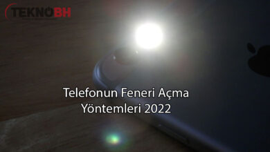 Telefonun Fenerini Açma Yöntemleri 2022 ✔️
