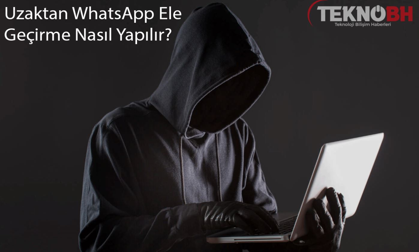 Uzaktan WhatsApp Ele Geçirme Yolları