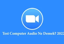 Zoom'da Test Computer Audio Ne Demek?✔️2022