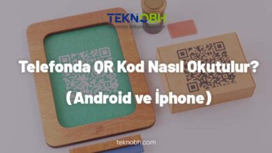 Telefonda-QR-Kod-Nasil-Okutulur_-Android-ve-Iphone