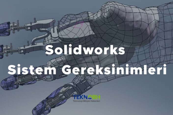 Solidworks Sistem Gereksinimleri