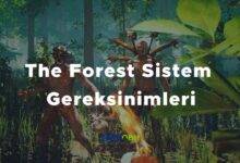 The Forest Sistem Gereksinimleri