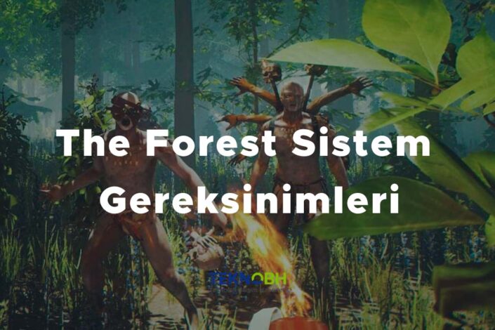 The Forest Sistem Gereksinimleri