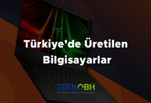 Türkiye’de Üretilen Bilgisayarlar