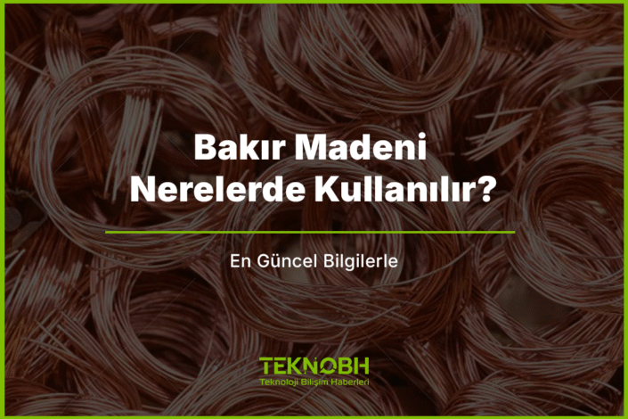 Bakır Madeni Nerelerde Kullanılır?