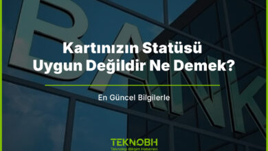 Kartınızın Statüsü Uygun Değildir Ne Demek?
